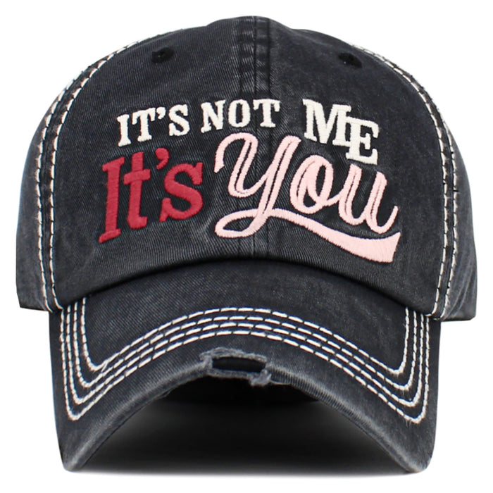 1640 - It's Not Me It's You Hat - Black