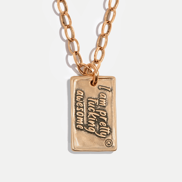I AM PRETTY FUCKING AWESOME / Antique Gold