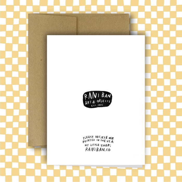 RANI BAN CO - BROUGHT ME TO YOU Greeting Card